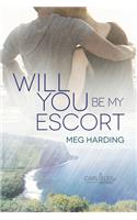Will You Be My Escort