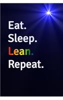 Eat Sleep Lean Repeat Journal - Notebook