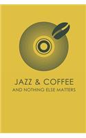 Jazz & Coffee Notebook - coffee notebook college ruled: Notebook - Diary - Composition - 6x9 - 100 Pages - Cream Paper - Coffee Lovers Journal
