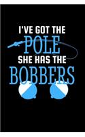 I've Got The Pole She Has The Bobbers