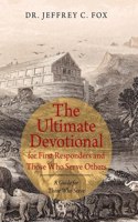 Ultimate Devotional for First Responders and Those Who Serve Others