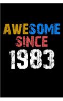 Awesome since 1983 Notebook Birthday Gift: Lined Notebook / Journal Gift, 110 Pages, 6x9, Soft Cover, Matte Finish
