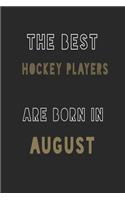 The Best Hockey players are Born in August journal