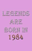 Legends Are Born In 1984 Notebook: Lined Notebook/Journal Gift 120 Pages, 6x9 Soft Cover, Matte Finish, Pink Cover