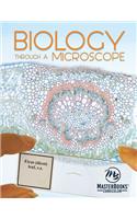 Biology Through A Microscope