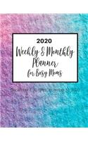 2020 Weekly & Monthly Planner for Busy Moms