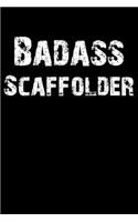 Badass Scaffolder: Blank Lined Journal (Diary, Notebook)