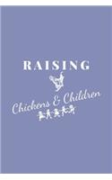 Raising Chickens & Children