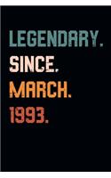Blank Lined Journal, Notebook, Diary, Planner - Legendary Since March 1993 - 26th Birthday Gift For 26 Years Old Men and Women born in March