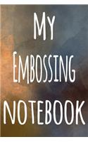 My Embossing Notebook