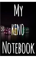 My Keno Notebook: The perfect gift for the fan of gambling in your life - 365 page custom made journal!