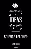 Notebook for Science Teachers / Science Teacher: awesome handy Note Book [120 blank lined ruled pages]