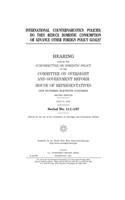 International counternarcotics policies: do they reduce domestic consumption or advance other foreign policy goals?: hearing before the Subcommittee on Domestic Policy of the Committee on O