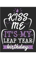 Kiss Me It's My Leap Year Birthday!