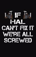 If Hal Can't Fix It We're All Screwed