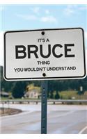 It's a Bruce Thing You Wouldn't Understand