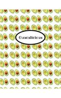 Guacalicious: Journal- Large 8.5 x 11 in. gray lined with 50 avocado inspired quotes