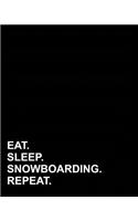 Eat Sleep Snowboarding Repeat: (Dot Grid Notebook)