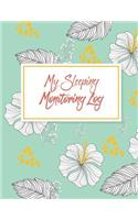 My Sleeping Monitoring Log