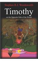 Timothy on the Opposite Side of the World