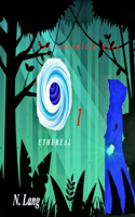 The Chronicle Gate: Ethereal(1 The Chronicle Gate)