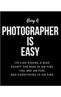 Being Photographer A Is Easy