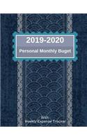 2019-2020 Personal Monthly Budget with Weekly Expense Tracker: Personal Finance Journal Planning Organizer
