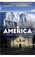 Moments That Made America