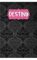 Destiny: Black Gothic Personalized Lined Notebook and Journal for Women and Girls to Write in