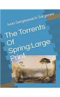 The Torrents of Spring: Large Print