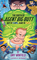Birth Of Agent Big Butt