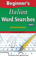 Beginner's Italian Word Searches, Second Edition - Volume 1