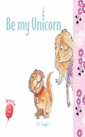 Be My Unicorn