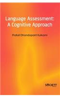 Language Assessment: A Cognitive Approach