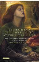 Victorian Christianity at the Fin de Siècle