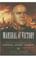 Marshal of Victory: The Autobiography of General Georgy Zhukov