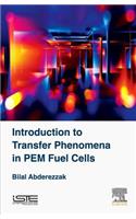 Introduction to Transfer Phenomena in Pem Fuel Cells