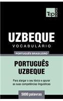 Vocabulário Português Brasileiro-Uzbeque - 5000 palavras: (185 Brazilian Portuguese Collection)