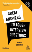 Great Answers to Tough Interview Questions: Your Comprehensive Job Search Guide with Over 200 Practice Interview Questions