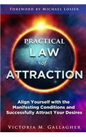 Practical Law of Attraction