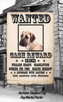 Anatolian Shepherd Dog Wanted Poster: Classic Style Blank Cookbook Recipes & Notes Featuring 120 Pages 6x9