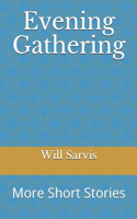Evening Gathering