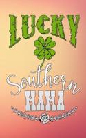 Lucky Southern Mama