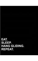 Eat Sleep Hang Gliding Repeat: Graph Paper Notebook: 1/4 Inch Squares, Blank Graphing Paper with Borders