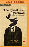 Quest of the Sparrows: Explore the Joy of Freedom