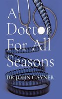 Doctor For All Seasons