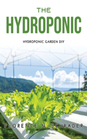 The Hydroponic: hydroponic garden Diy