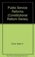 Public Service Reforms: Issues of Accountability and Public Law (Constitutional Reform S.)