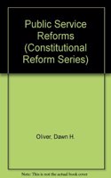 Public Service Reforms: Issues of Accountability and Public Law (Constitutional Reform S.)