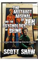 The Abstract Arsenal of Zen and the Psychology of Being: Further Zen Ramblings from the Internet(English)